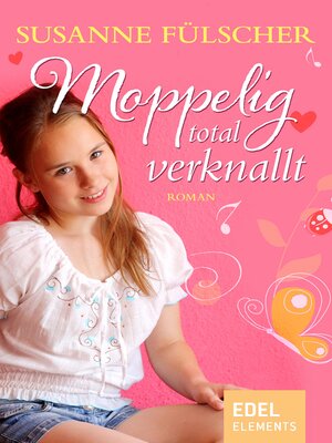 cover image of Moppelig total verknallt
